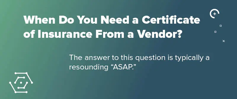 A graphic asking, "When Do You Need a Certificate of Insurance From a Vendor?"
