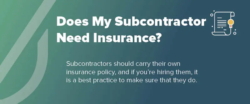Does My Subcontractor Need Insurance_
