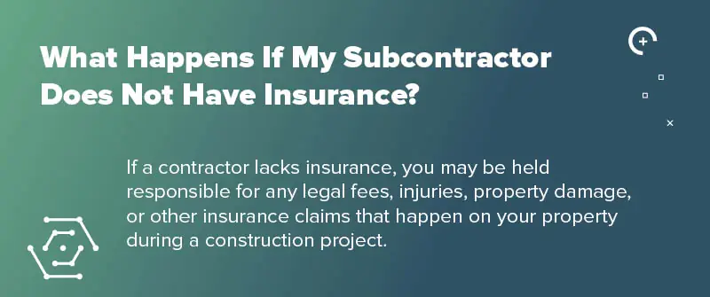 What Happens If My Subcontractor Does Not Have Insurance_