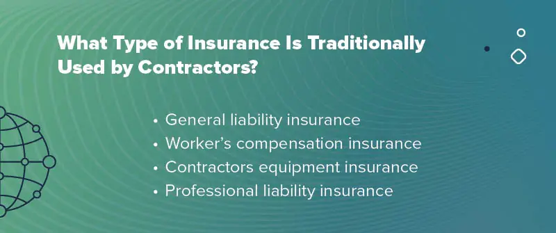 What Type of Insurance Is Traditionally Used by Contractors?