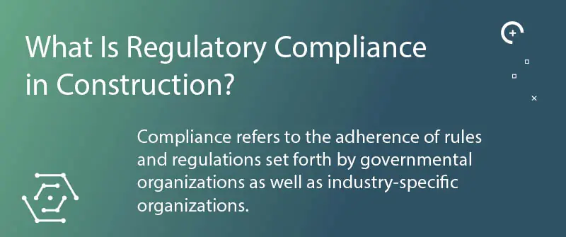 What Is Regulatory Compliance in Construction?