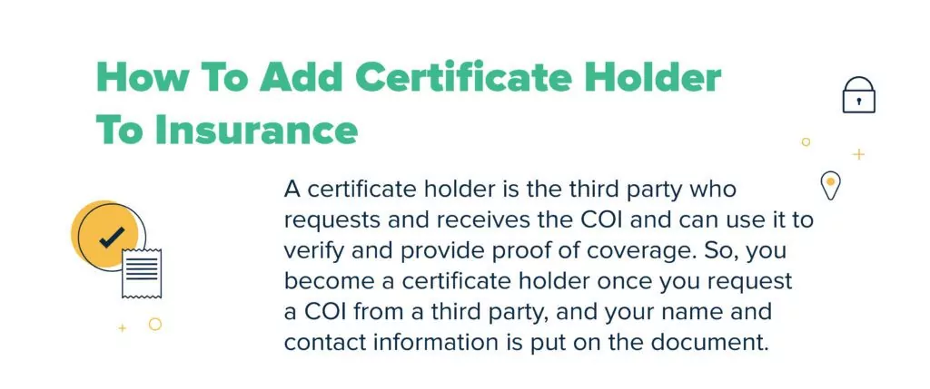 how to add a certificate holder to insurance